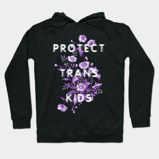 Protect Trans Kids #5 Hoodie